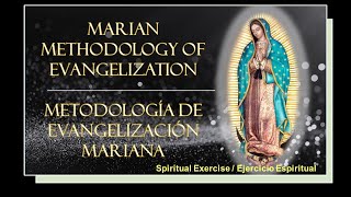 Marian Methodology of Evangelization – Introdución a Metodologia de Evangelización Mariana