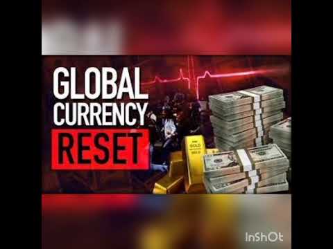 What is the Global Currency Reset? Video