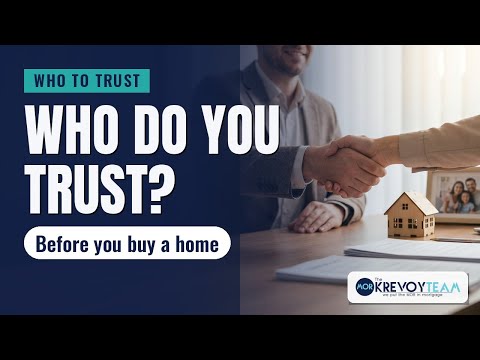 Lesson 04: Who Should You Trust Before Buying a Home?