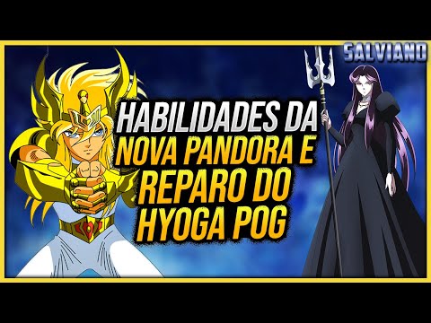 Habilidades da Nova Pandora e Reparo do Hyoga POG! / SSA