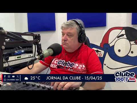 Jornal da Clube - 15/04/25 - Edição da Manhã (Parte 1)