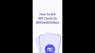 [NEW TUTORIAL] How To Sell Your GiftCards On GiftCardsToNaira