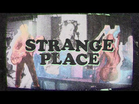 Video thumbnail for Strange Place