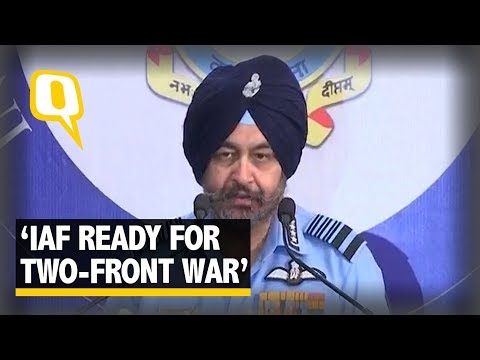 IAF Ready to Fight a Two-Front War With China and Pak: BS Dhanoa | The Quint
