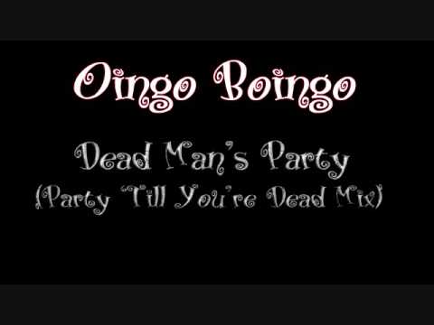 Oingo Boingo - Dead Man's Party (Party 'Till You're Dead Mix)