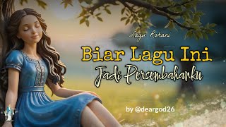 Download lagu Lagu Rohani| Biar Lagu Ini Jadi Persembahanku| Let This Song Be My Offering #lagurohani #worshipsong mp3