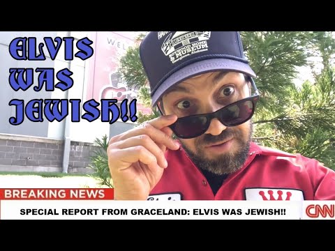 CNN: Elvis Was Jewish
