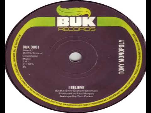 I Believe - Tony Monopoly
