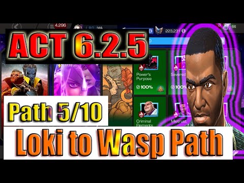 Act 6.2.5 Path 5/10 (Loki to Wasp) - Marvel Contest of Champions