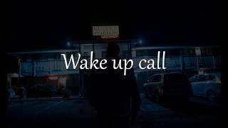 Theory - Wake up call (Traduccion) Sub español.
