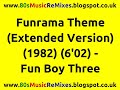 Funrama Theme (Extended Version) - The Fun Boy Three | 80s Club Music | 80s Club Mixes | 80s Dance