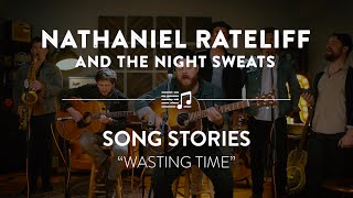 Nathaniel Rateliff &quot;Wasting Time&quot; Live | Reverb Song Stories