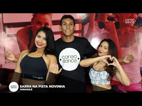 Parangolé - Sarra na Pista Novinha |  COREODANCE