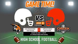 Spruce Creek Hawks vs. Erie Tigers (Colorado) | LIVE High School Football | August 20, 2026
