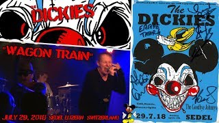 THE DICKIES - Wagon Train (July 29, 2018 / SEDEL Luzern sCHweiz)