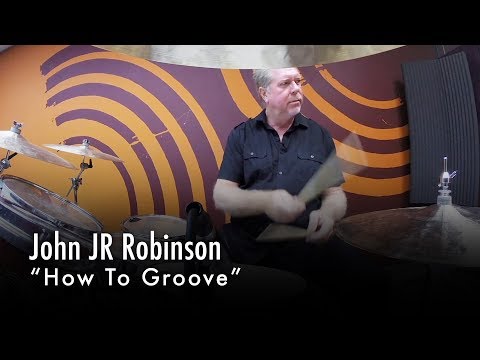 John JR Robinson On "How To Groove"