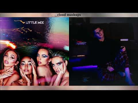 "confetti in demand (mashup) feat. little mix and adam wright