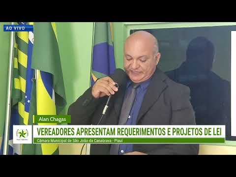 SESSÃO ORDINÁRIA - CÂMARA MUNICIPAL DE SÃO JOÃO DA CANABRAVA - PI