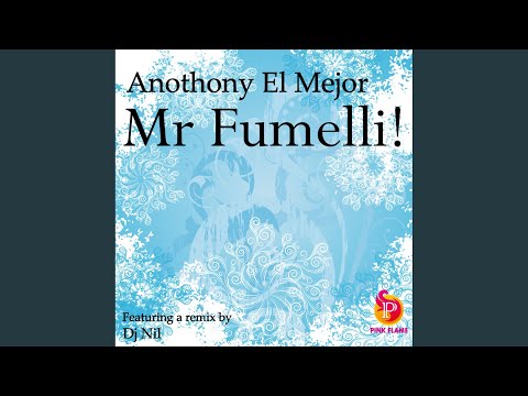 Mr Fumelli (Dj Nil Remix)