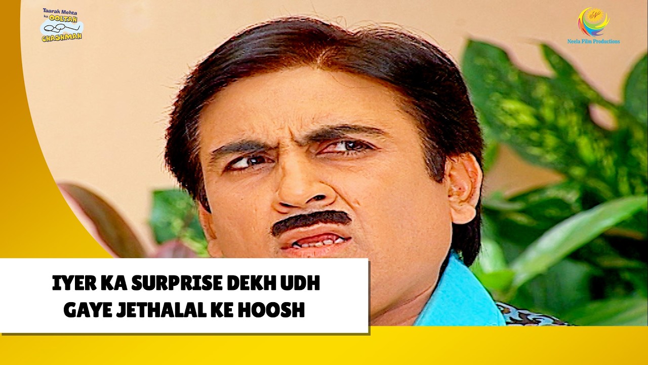 Iyer Ka Surprise देख उड़ गए Jetha Ke होश !| Haste Raho Hasate Raho | Taarak Mehta ka Ooltah Chashmah
