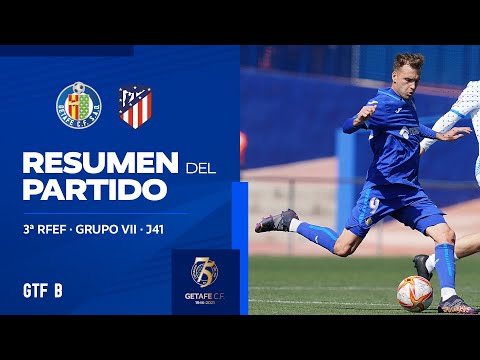 Resumen Getafe B 2-3 Atlético de Madrid B