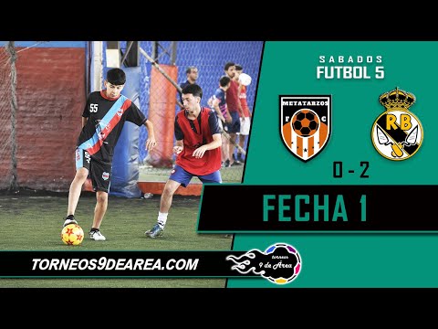 Metatarzos FC 0-2 Real Bañil - Futbol 5 (sabados) - Fecha 1 - Torneos 9 de Area 🏟️⚽️ Futbol Amateur