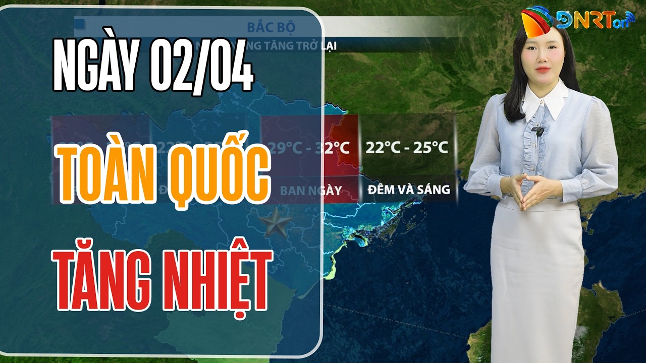 Thời tiết ngày mới 02/04 | Đà Nẵng và Duyên hải Nam Trung Bộ nắng ráo, nhiệt độ ổn định ở mức 33 độ