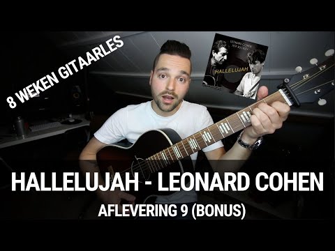 8 Weken Gitaarles - Hallelujah van Leonard Cohen