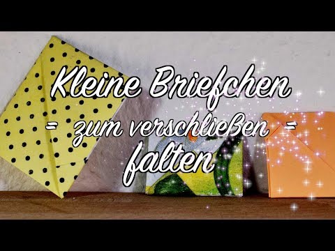 Anleitung - Kleine Briefe & Botschaften falten - verschlossen - zum Verschließen - geheime Post