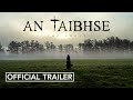 AN TAIBHSE (The Ghost) - Irish Language Horror Film Official Trailer
