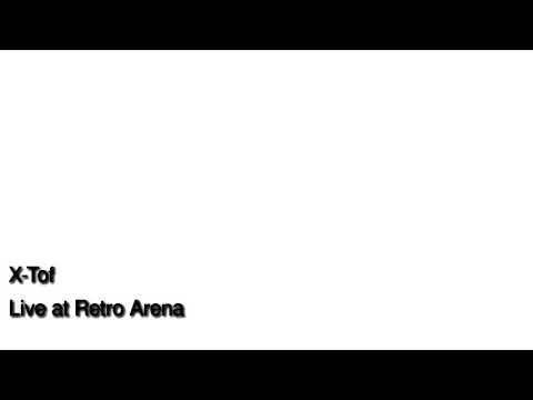 X TOF - Live at Retro Arena