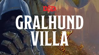 GRALHUND VILLA - WATERDEEP: DRAGON HEIST - DMS GUIDE - MAGICAL TEA PARTY