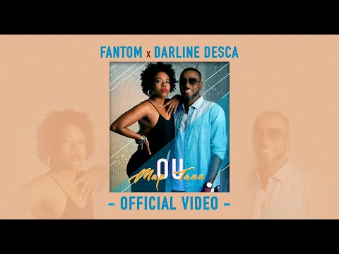 Fantom ft Darline Desca - Ou Map Tann (Official Video)