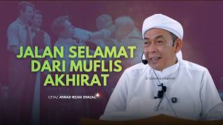 USTAZ AHMAD RIZAM - JALAN NAK SELAMAT DARI MUFLIS AKHIRAT