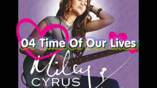 Time Of Our Lives - Miley Cyrus