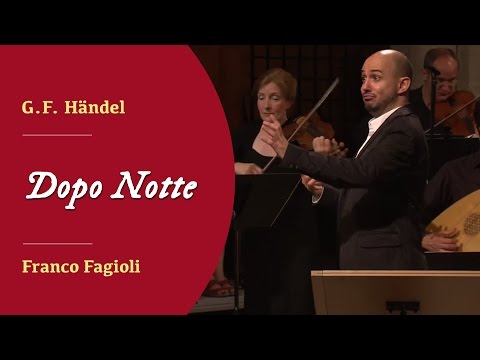 Franco Fagioli - G.F. Händel - "Dopo Notte"