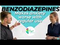 Understanding how Benzodiazepines (eg valium, xanax) can make anxiety worse with regular use.