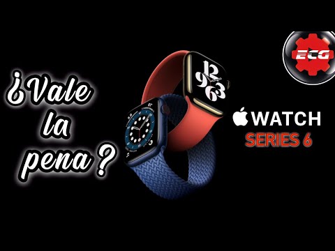 ¿COMPRAR EL APPLE WATCH SERIES 6?