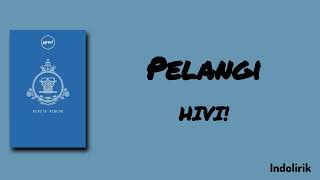 Download lagu Pelangi - HIVI! | Lirik Lagu mp3 Download lagu Pelangi - HIVI! | Lirik Lagu mp3