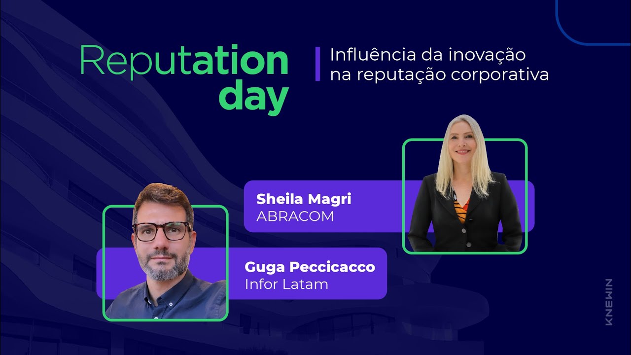 Reputation Day - 2º Painel: Influência da inovação na reputação corporativa