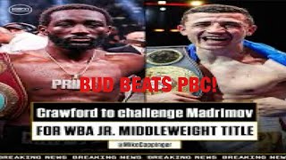 PBC’S ATTEMPT TO BLOCK TERENCE CRAWFORD’S FIGHT AGAINST ISRAEL MADRIMOV FAILS! WHAT’S NEXT?