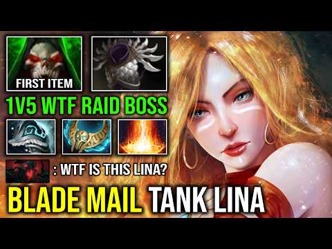WTF RAID BOSS LINA 1v5 Return Damage Blade Mail Vladmir's Offering Super Tank Carry Dota 2