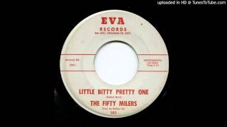 The Fifty Milers &quot;Little Bitty Pretty One&quot; (Eva)