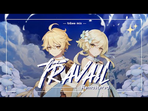 Teyvat Chapter Storyline OST - Travail (Remastered) | tnbee mix
