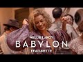 BABYLON | Nellie LaRoy Featurette