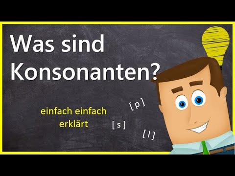 Was sind Konsonanten? - Grundwissen Phonetik & Phonologie