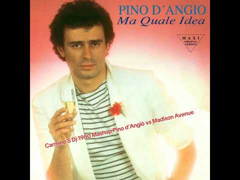 Carmine S dj 1980 Mashup Pino d'Angiò vs Madison Avenue 🔥🔥🔥