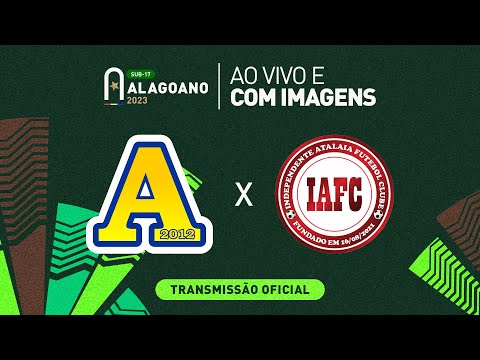 Desportivo Aliança x Independente Atalaia - 1ª FASE - ALAGOANO SUB 17