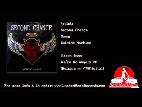 Second Chance Suicide Machine from the We're No Angels EP on Loaded Bomb Records