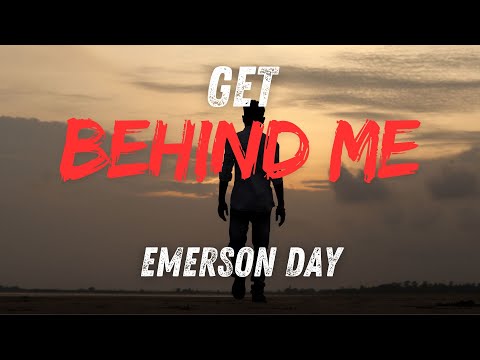 Get Behind Me - Emerson Day (With Lyrics)